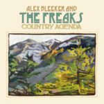 Alex Bleeker and the Freaks - Country Agenda